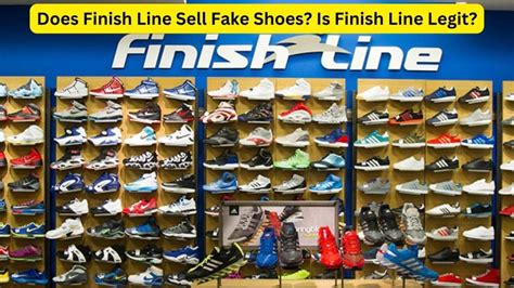 finish line selling fake shoes|does finish line sell sneakers.